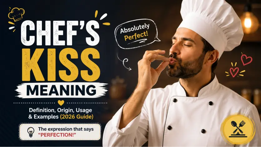chef's kiss meaning